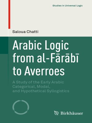 cover image of Arabic Logic from al-Fārābī to Averroes